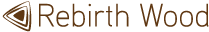 Rebirth wood